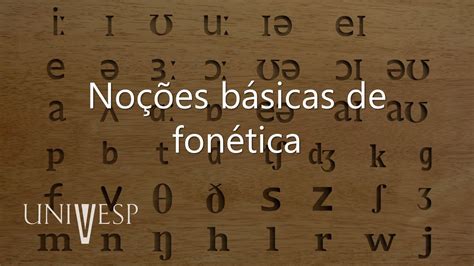 Introdução à Fonética E à Fonologia Noções Básicas De Fonética Youtube