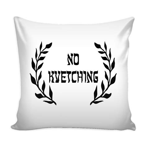 No Kvetching Throw Pillow | Throw pillows, Pillows, Burlap throw pillows