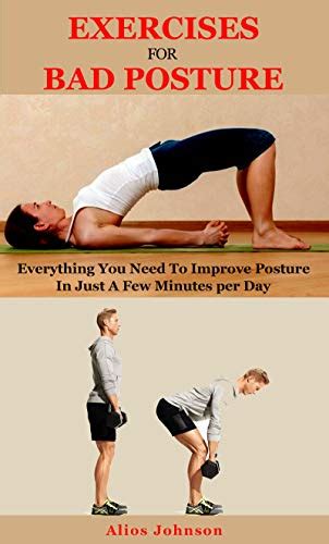 Exercises For Bad Posture Everything You Need To Improve Posture In