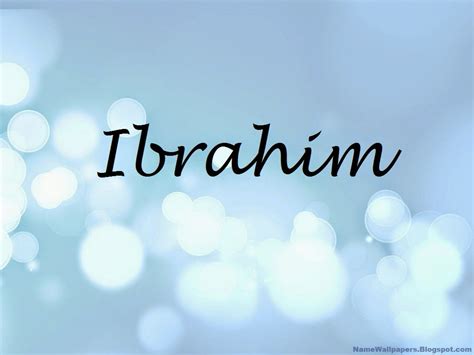 Ibrahim Name Wallpapers Ibrahim Name Wallpaper Urdu Name Meaning Name