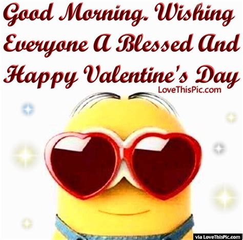 good morning wishing everyone a blessed and happy valentines day pictures photos and images
