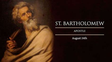 Feast Of St Bartholomew Apostle August 24 2020