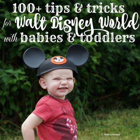 100 Tips And Tricks For Walt Disney World With Babies And Toddlers