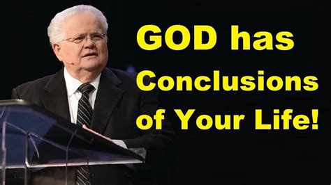 John Hagee 2019 God Has Conclusions Of Your Life Gods Message