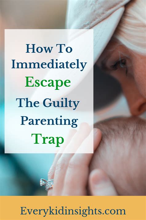 How To Immediately Escape The Guilty Parenting Trap Every Kid
