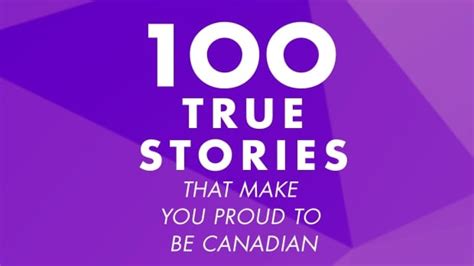 100 True Stories That Make You Proud To Be Canadian Cbc Books
