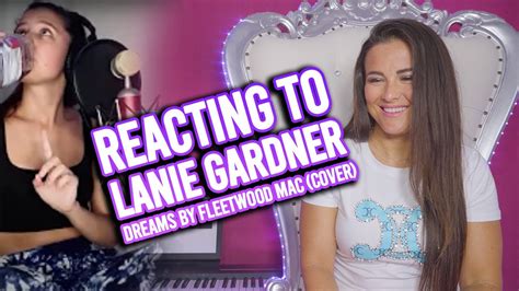 Vocal Coach Reacts To Lanie Gardner Dreams By Fleetwood Mac Cover YouTube