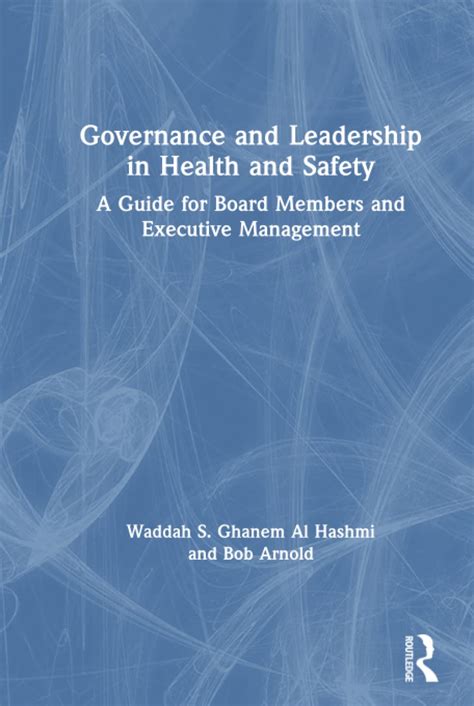 Buy Governance And Leadership In Health And Safety A Guide For Board
