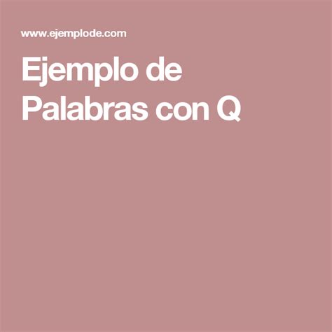 Ejemplo De Palabras Con Q Spanish Grammar Lockscreen Spanish Alphabet