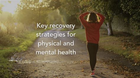 Key Recovery Strategies For Physical And Mental Health Runningphysio