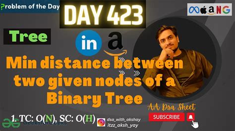 D 423 Min Distance Between Two Given Nodes Of A Binary Tree Gfg Potd