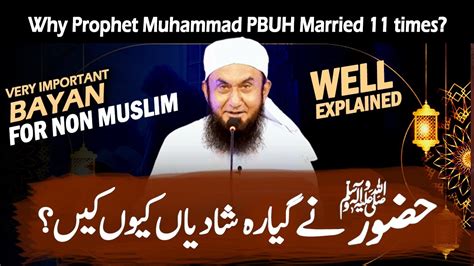 Why Prophet Muhammad Pbuh Married Times Molana Tariq Jameel Latest