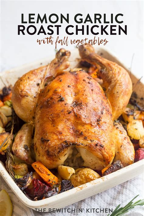 Scatter garlic cloves around chicken. Lemon Garlic Roast Chicken and Vegetables | The Bewitchin ...
