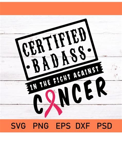 certified badass in the fight against cancer svg svg hubs