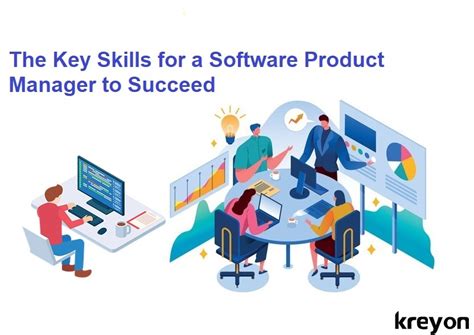 The Key Skills For A Software Product Manager To Succeed Kreyon Systems