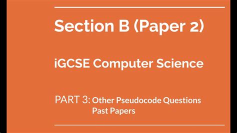 Igcse Computer Science 0478 Exam Paper 2 Section B Part3 Youtube