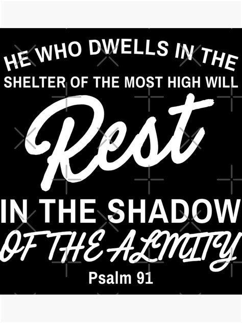 He Who Dwells In The Shelter Of The Most High Will Rest Bible Verse