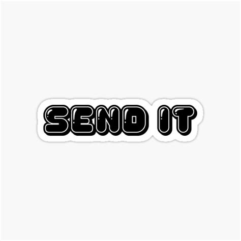 Send It Funny Send It Sticker For Sale By Guzmyno Redbubble