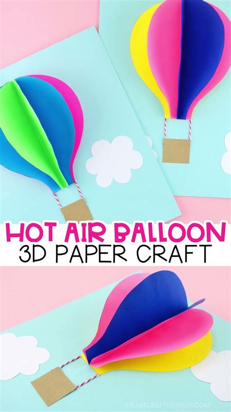How To Make A 3d Paper Hot Air Balloon Craft 2019 Paper Ideas