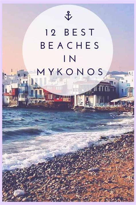The Beach In Mykonos With Text Overlay That Reads 12 Best Beaches In