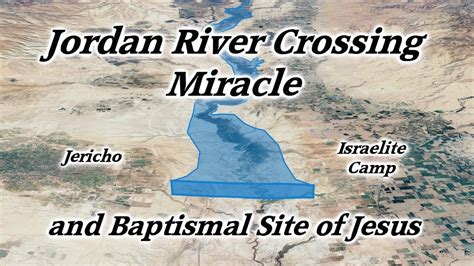 Jordan River Crossing Miracle Into Promised Land Baptismal Site Of
