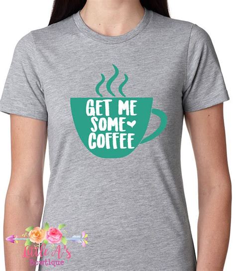 Check spelling or type a new query. Get me some coffee Coffee Gift for coffee lover Ladies ...