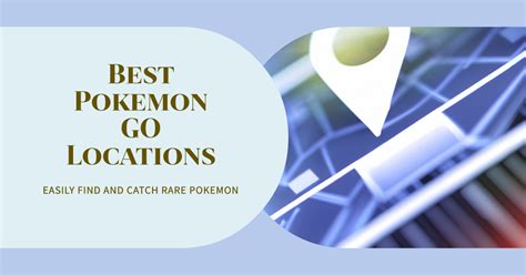 The Best Pokemon Go Locations In 2024