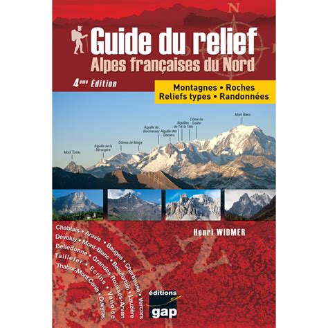 Guide Du Relief Des Alpes Fran Aises Du Nord Me Dition Ditions Gap