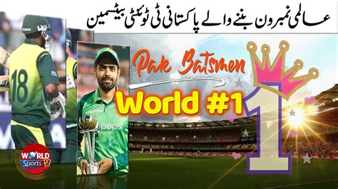 Pakistani Batsmen Who Become World No1 T20 Batsman Icc T20 Ranking