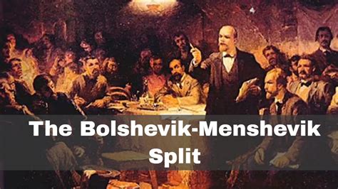 17th November 1903 The Bolshevik Menshevik Split Within The Russian