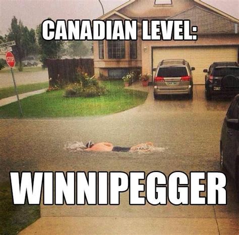 Manitobans Take It In Stride Meanwhile In Canada Best Funny Pictures