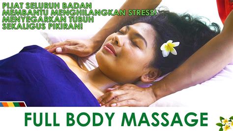 Balinese Massage Pijat Seluruh Badan Hilangkan Stres Segarkan Tubuh Dan Pikiran Sekaligus