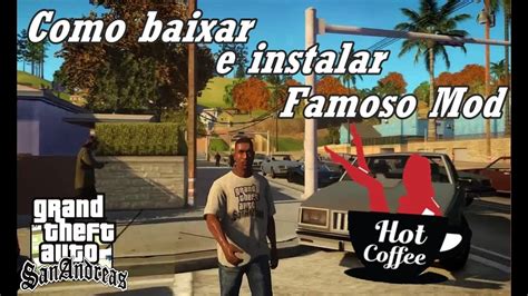 Como Baixar E Instalar O Mod Hot Coffee N GTA San Andreas YouTube
