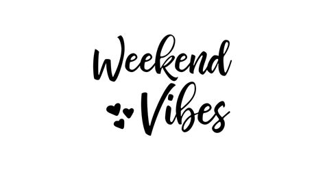 Weekend Vibes Weekend Pillow Teepublic