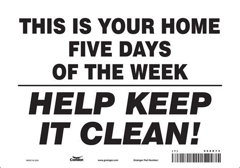 Condor Safety Sign This Is Your Home Five Days Of The Week Help Keep