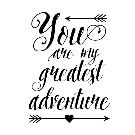 You Are My Greatest Adventure Vinyl Wall Decal From Wild Eyes Signs