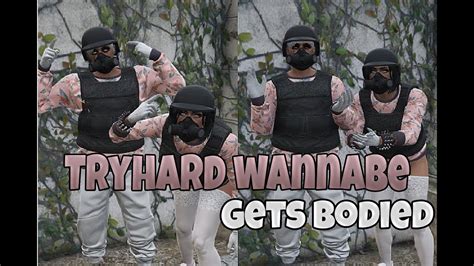 The tryhard in gta 5 online is quite the creature. GTA 5 Tryhard Wannabe Exposed - YouTube