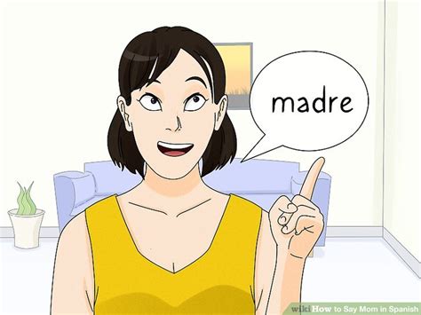 3 ways to say mom in spanish wikihow