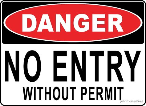 Danger No Entry Without Permit By Johnthomastees Redbubble