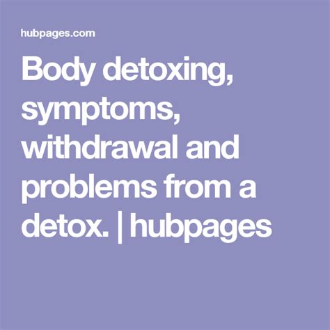 What Common Symptoms Should You Expect During A Detox Body Detox