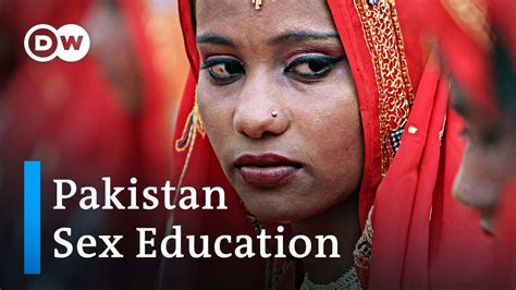 The Taboo Of Sex Education In Pakistan Dw News Youtube