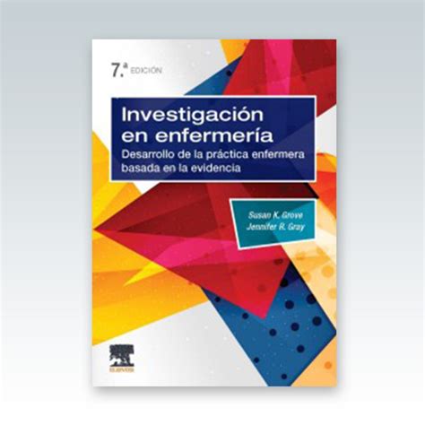 Investigación En Enfermería Desarrollo De La Práctica Enfermera Basada