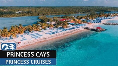 Princess Cays Full Walkthrough Tour And Review 4k Princesss Private Destination Youtube
