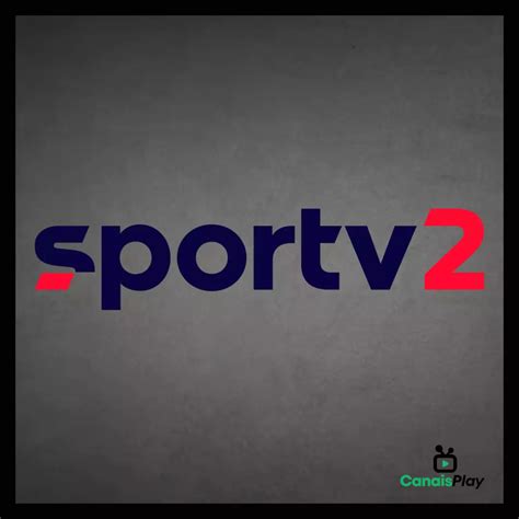 SporTV 2 Ao Vivo CanaisPlay Aqui Tem Futebol Ao Vivo