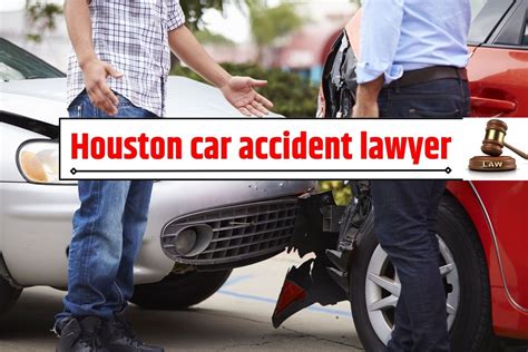 Houston Car Accident Lawyer If Youre Injured In A Crash