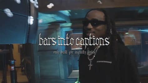 Quavo And Takeoff Bars Into Captions Only Built For Infinity Links Youtube