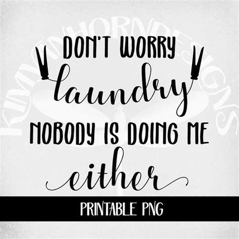 Funny Laundry Room Svg Don T Worry Laundry Nobody Is Etsy