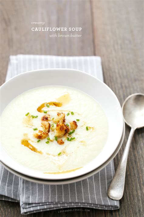 Creamy Cauliflower Soup With Brown Butter Love And Olive Oil