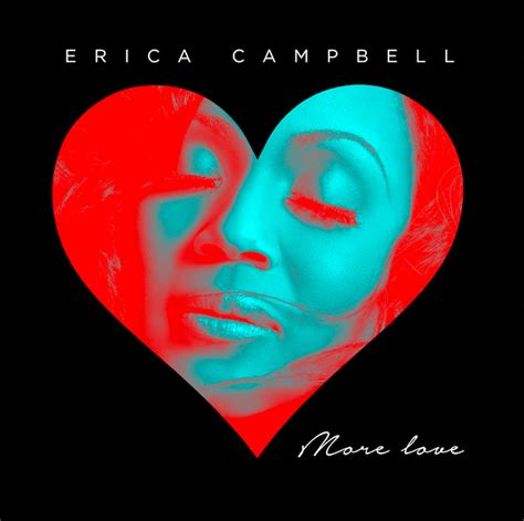 Erica Campbell Releases New Single More Love