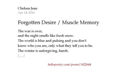 Forgotten Desire Muscle Memory By Chelsea Jean Hello Poetry